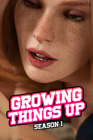 Growing Things Up [v1.0/S1]
